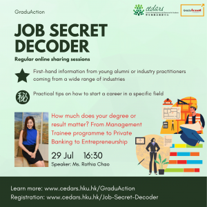 [Zoom Webinar] Job Secret Decoder on 29 July 2021: How much does your degree or result matter? From Management Trainee programme to Private Banking to Entrepreneurship